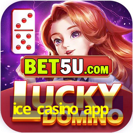 ice casino app